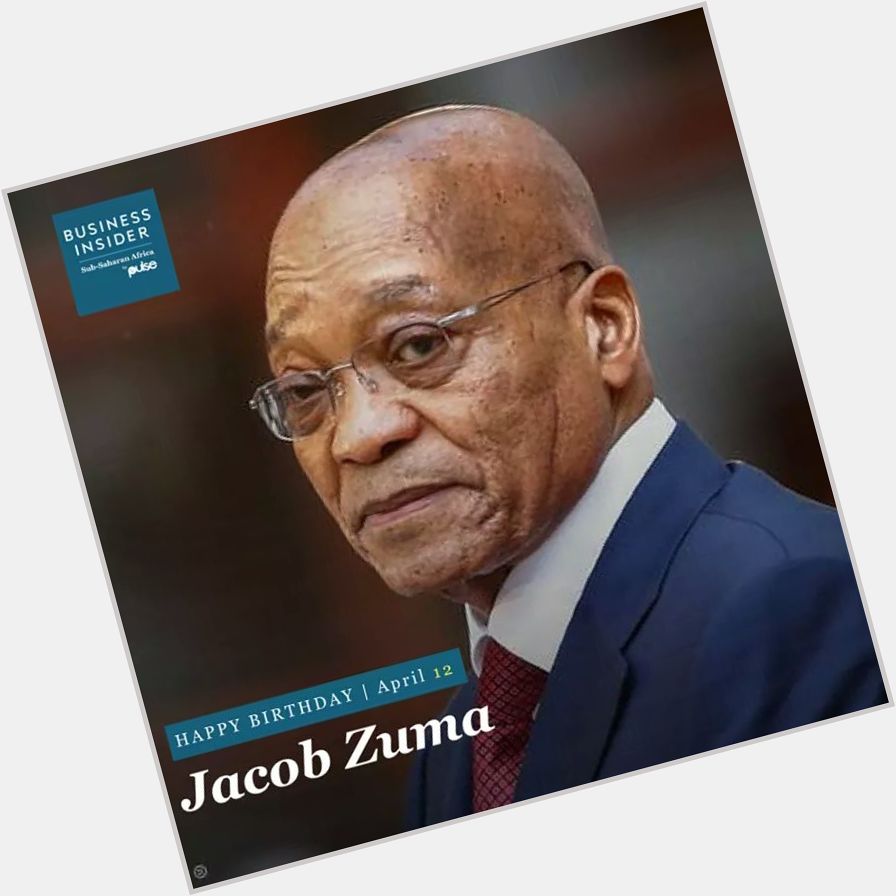Happy Birthday to South Africa\s former President Jacob Zuma!!
Go on and wish JZ a good one! 