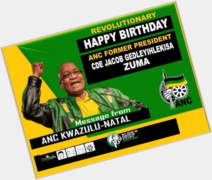 Happy birthday to the former President Jacob Zuma   