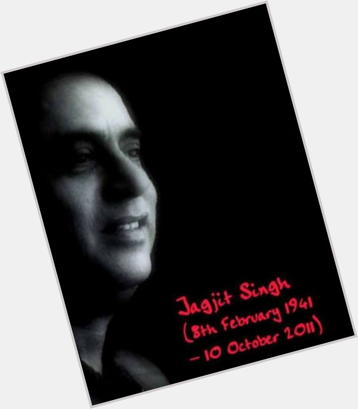 The unforgettable Jagjit Singh.. Happy birthday .. 