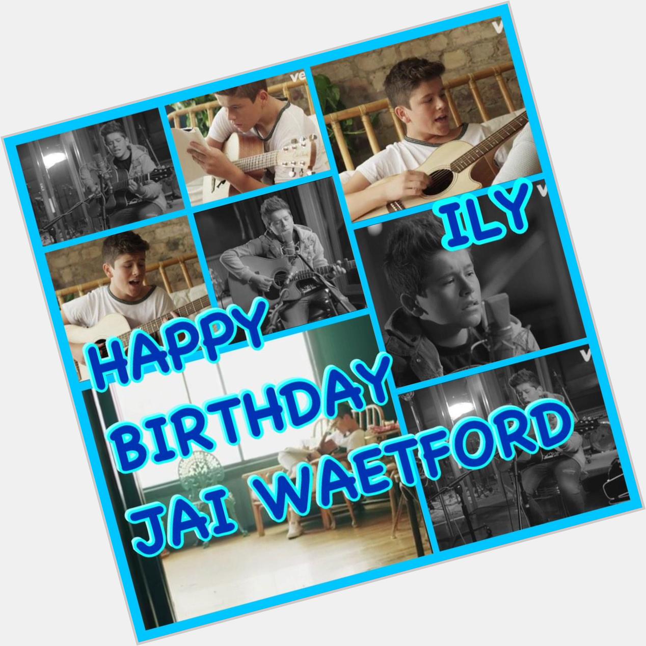Happy Birthday Jai Waetford  