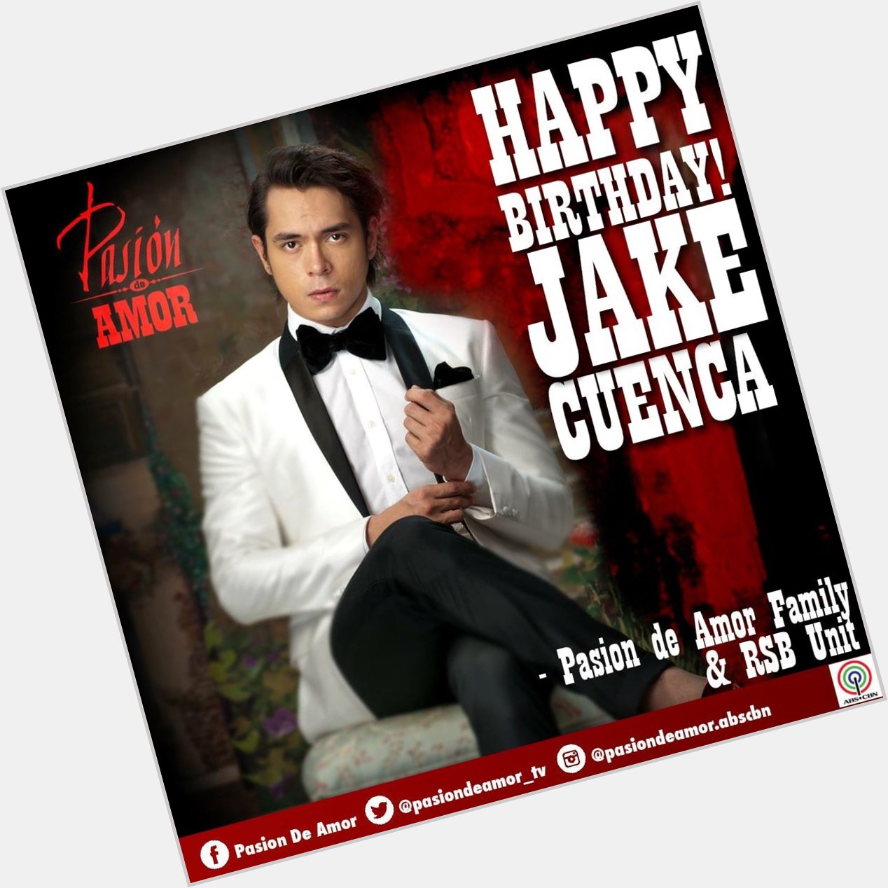 Maligayang Pagbati kay Jake Cuenca! Happy Birthday from your Pasion de Amor Family and RSB Unit! 