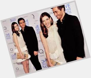 Happy Birthday Anne Hathaways official Hollywood/Film husband, Jake Gyllenhaal! Theyve known each other for years! 
