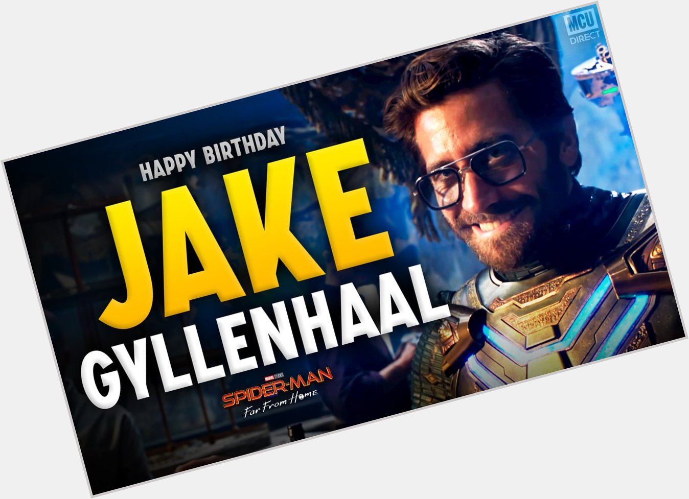 Wishing a very happy 39th birthday to the MCU\s Mysterio, actor Jake Gyllenhaal! 