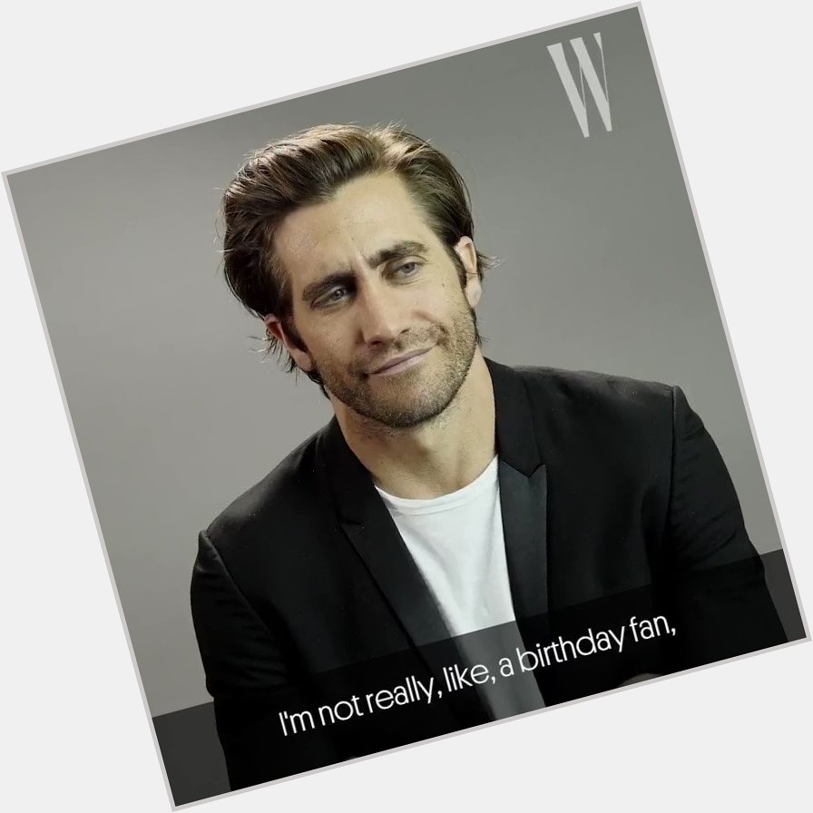 Happy birthday, Jake Gyllenhaal! 