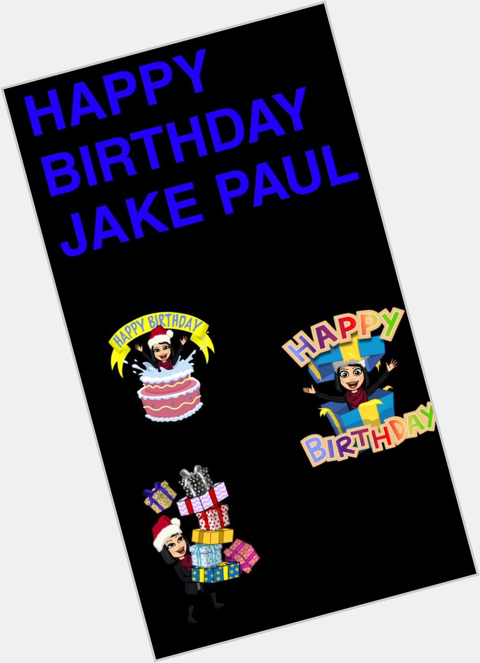 Happy birthday Jake Paul keep on working hard 