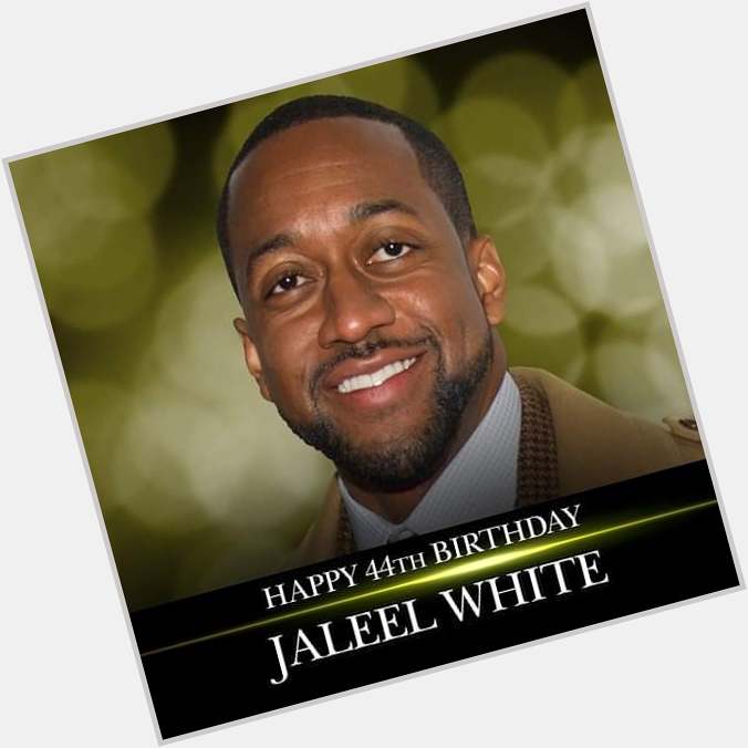 Happy birthday to the handsome jaleel white 