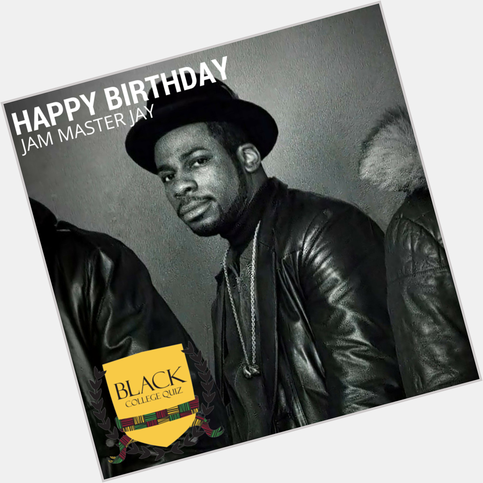 Happy Birthday Jam Master Jay! 