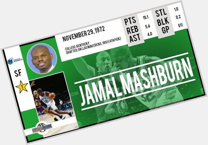 Happy birthday Jamal Mashburn     