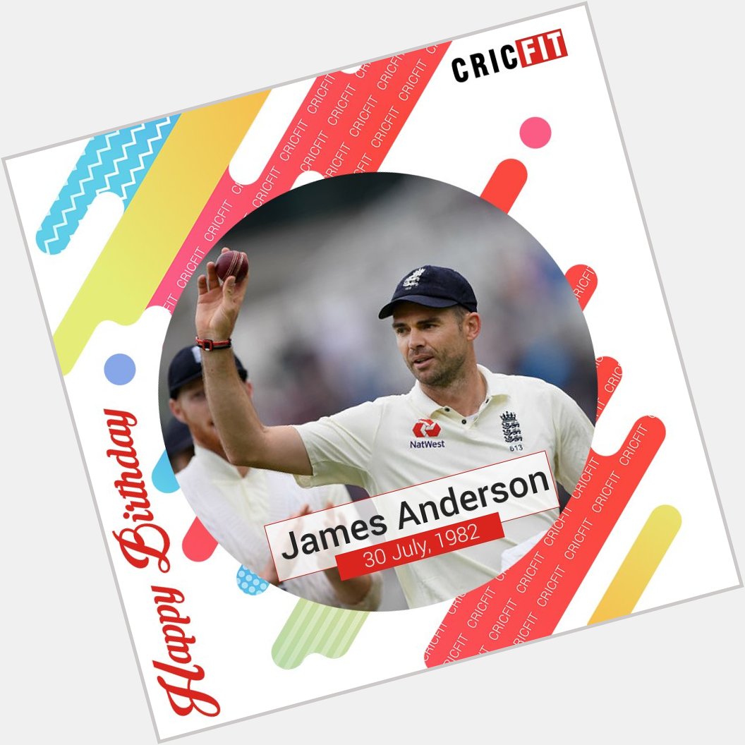 Cricfit Wishes James Anderson a Very Happy Birthday! 