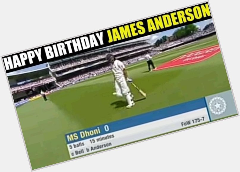 Happy Birthday James Anderson    