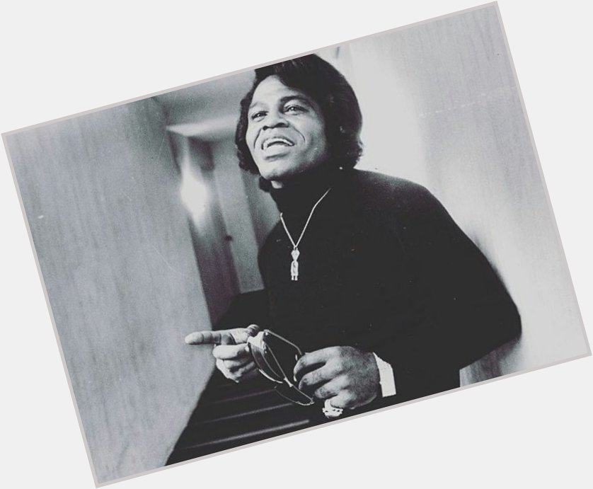 Happy birthday to a legend of music, Mr. James Brown.   