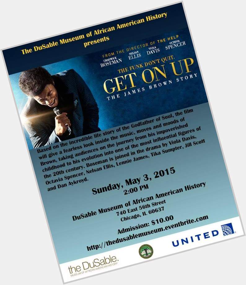 Don\t miss Get On Up happening today at Happy Birthday James Brown! 