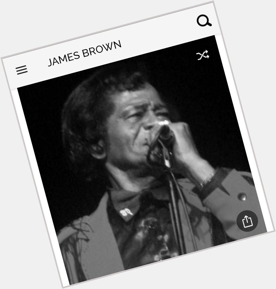 Happy birthday to this wonderful singer.  Happy birthday to James Brown 