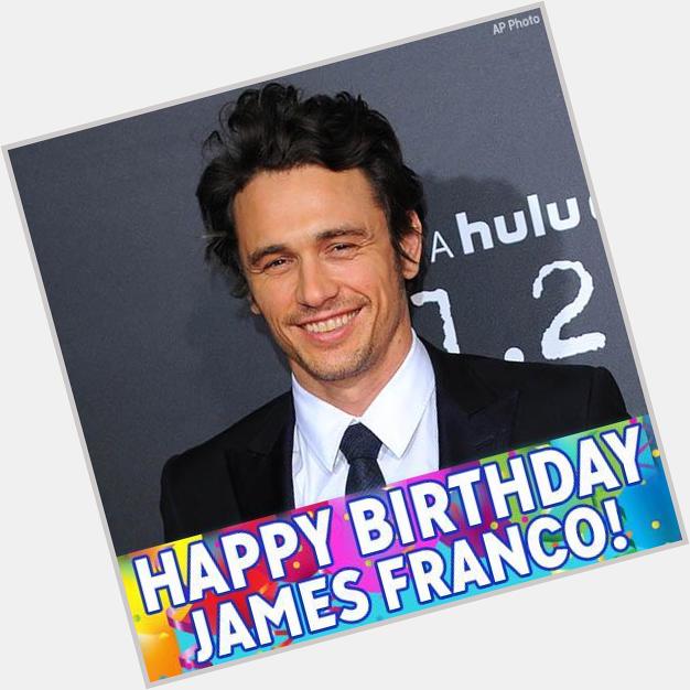 Happy birthday to Oscar-nominated actor James Franco! 