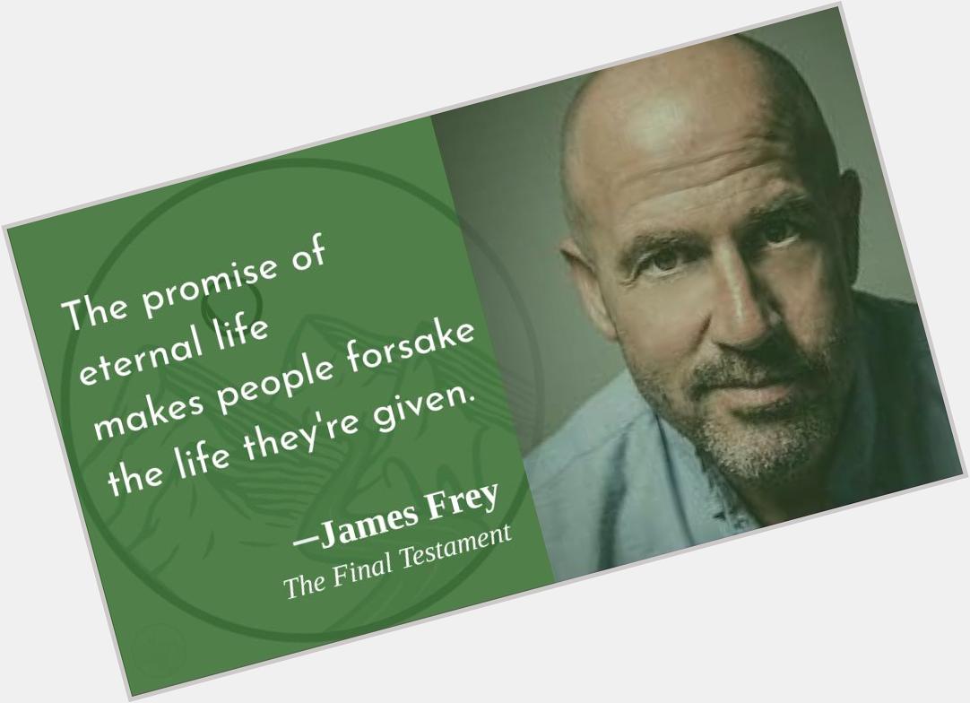 If it is a promise, this effect is a likelihood!
Happy birthday, James Frey! 