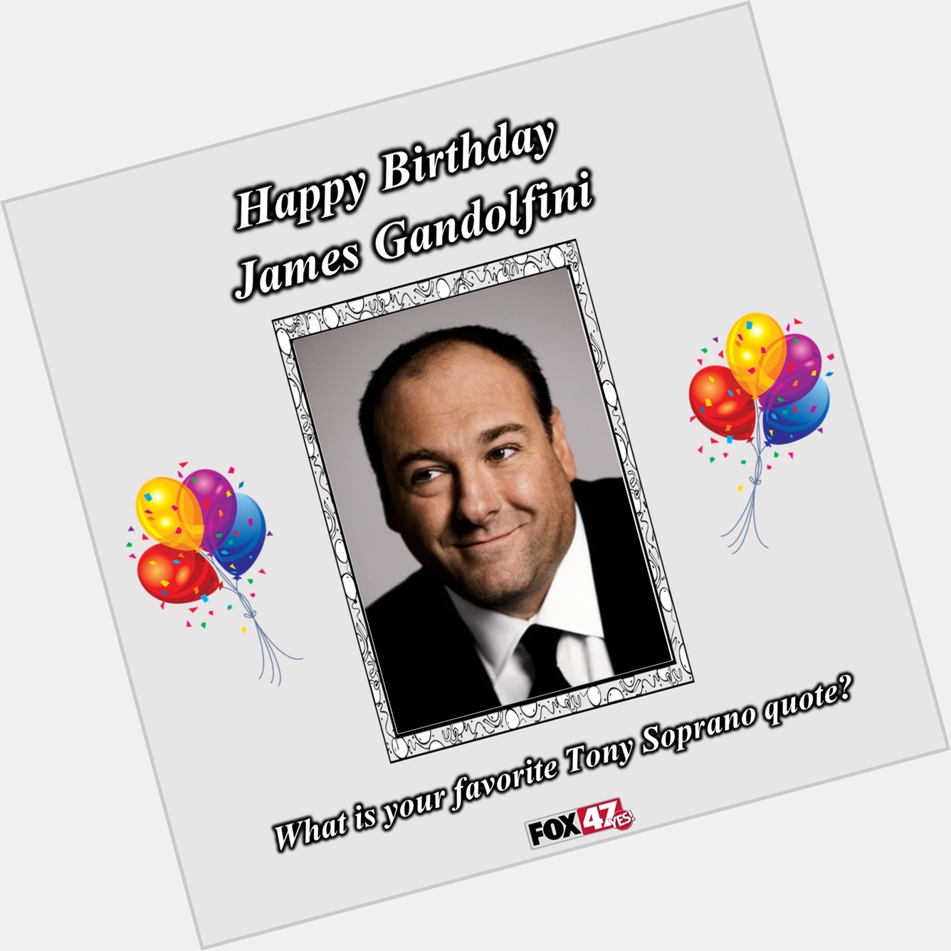 Happy Birthday James Gandolfini!  What is your favorite Tony Soprano quote? 