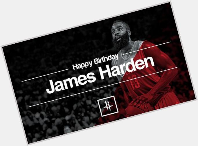 Happy Birthday to our fearless leader, James Harden!  