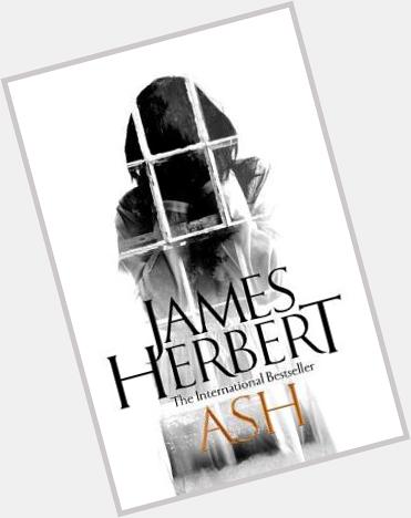 Happy Birthday James Herbert (8 Apr 1943 20 Mar 2013) celebrated writer of horror novels. 