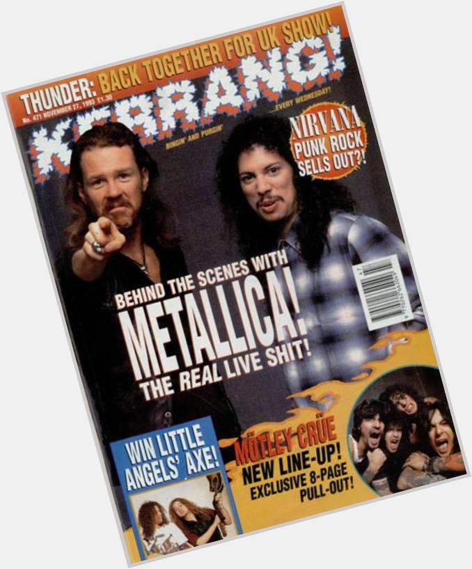 Happy Birthday, James Hetfield. How about this for a throwback? 