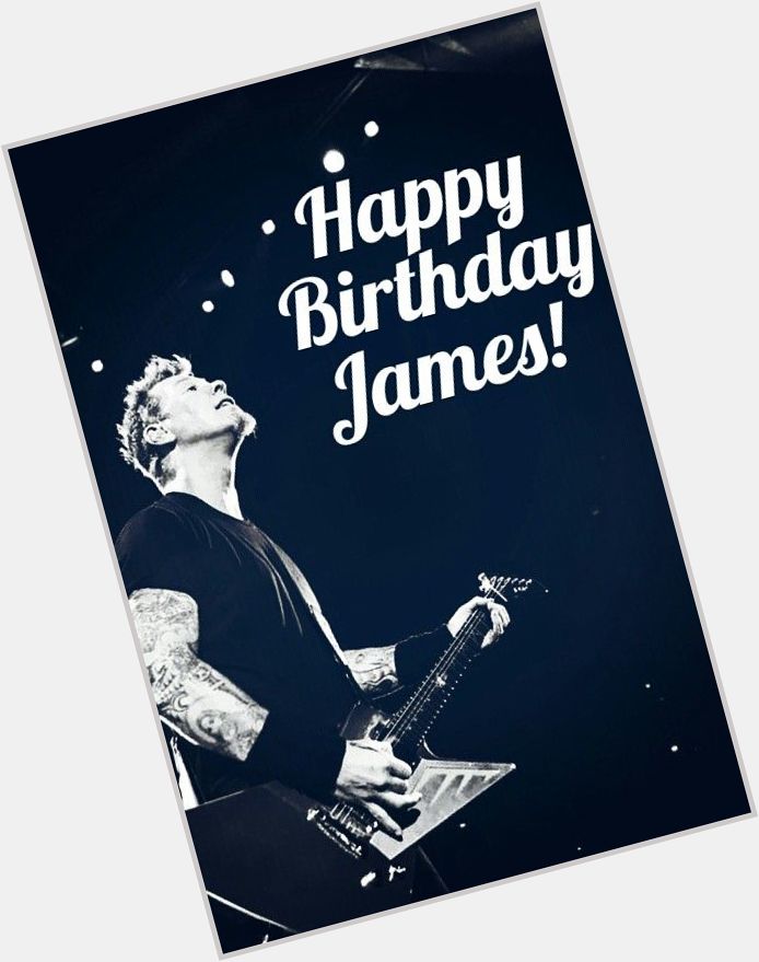 Happy Birthday James Hetfield 