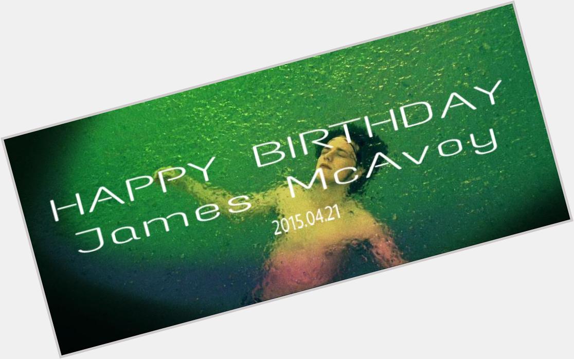 HAPPY BIRTHDAY James McAvoy 