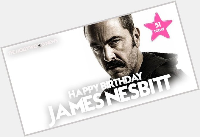 A big happy birthday to James Nesbitt! 