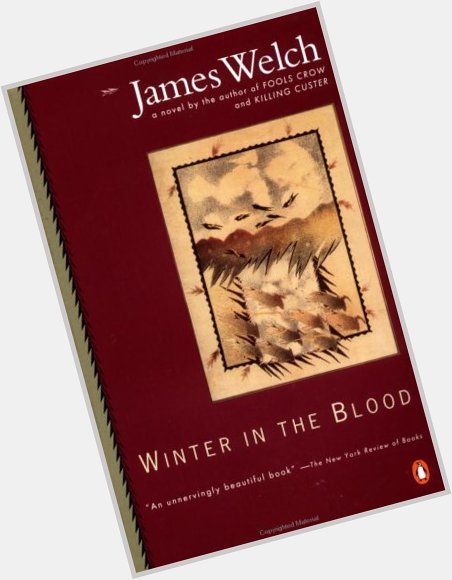 November 18, 1940: Happy birthday Native American novelist and poet James Welch (1940-2003). 