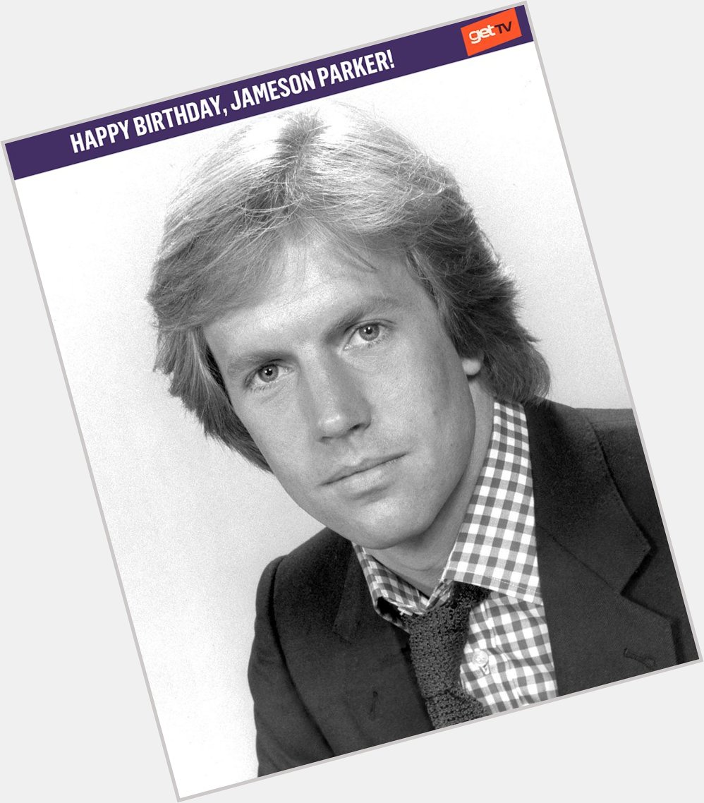 Happy birthday, Jameson Parker.
 The star of SIMON AND SIMON is 71 today! 