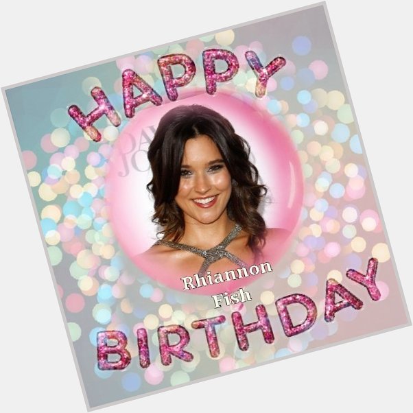 Happy Birthday Rhiannon Fish, Peter Chambers, Joe Allen, Andy Taylor, Jamie Bell, Kate Maberly & Aaron Brown   