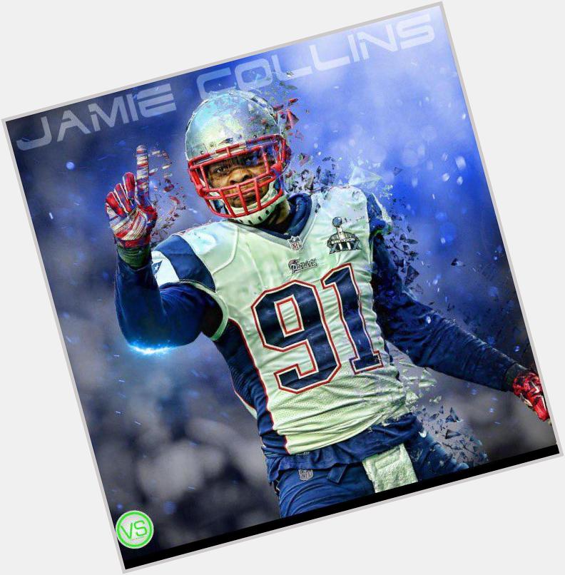 Happy Birthday to the beast that is Jamie collins!!!! 