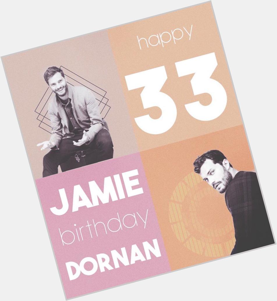 Happy birthday Jamie Dornan.You dork, sexy, funny, talented, charming, beautiful Man. 