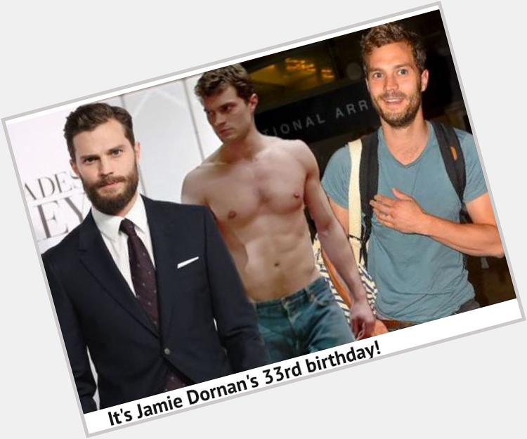 \"Fifty shades hunk turns 33 & we celebrate with his hottest moments EVER\" 