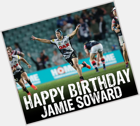 A very big Happy Birthday to Jamie Soward. Remessage to wish Jamie a Happy Birthday. 