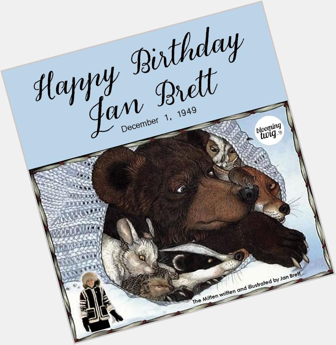Happy birthday to Jan Brett, amazing author and illustrator of The Mitten and Trouble with Trolls! 