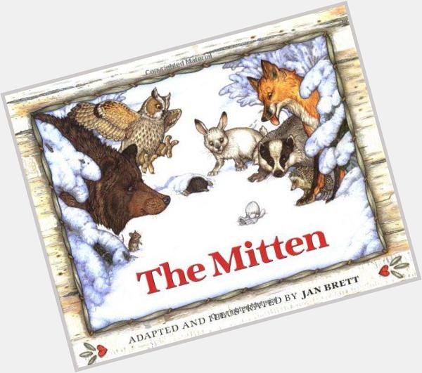 Happy birthday to Jan Brett, author of The Mitten and many other favorite picture books. 