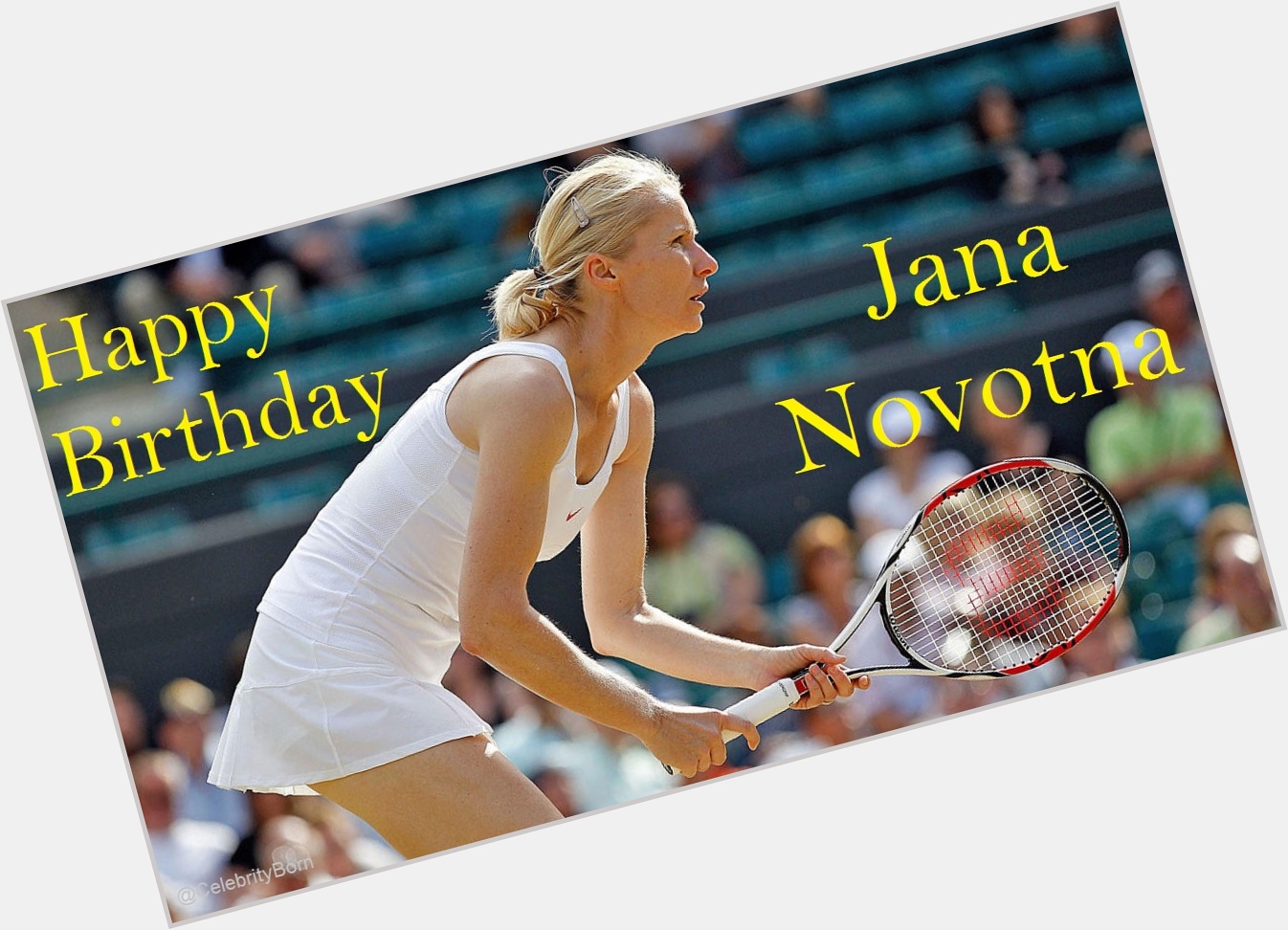 Happy Birthday to Jana Novotna (Tennis Player) 