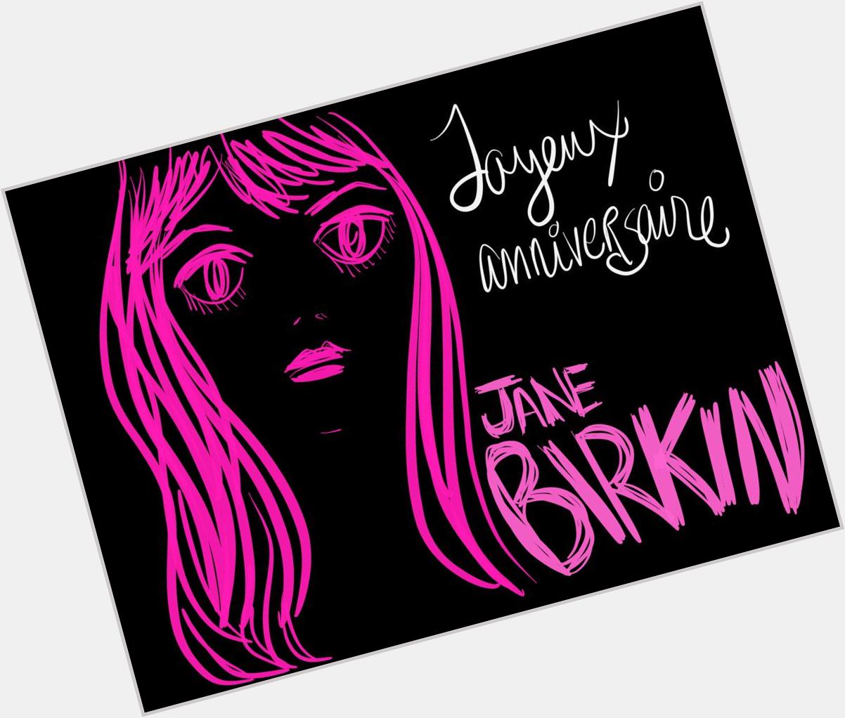 Happy Birthday to Jane Birkin! Here are some birthday 