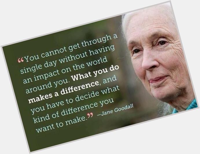 TryVeg: Happy birthday, Dr. Jane Goodall! Inspiring words of to  