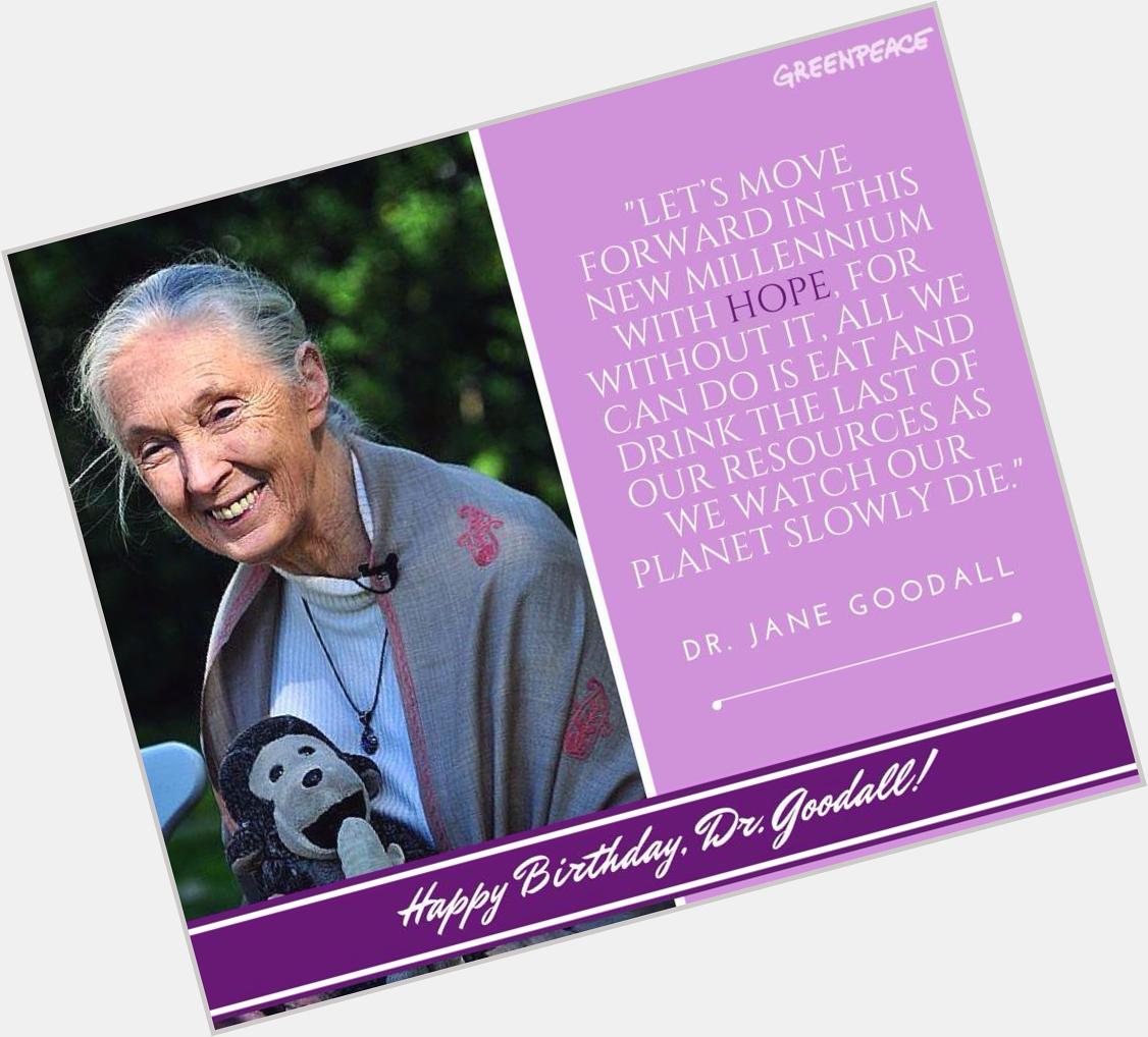 Happy Birthday Dr. Jane Goodall!  
