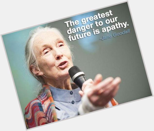 Happy Birthday to the awesome, inspiring Jane Goodall.  
