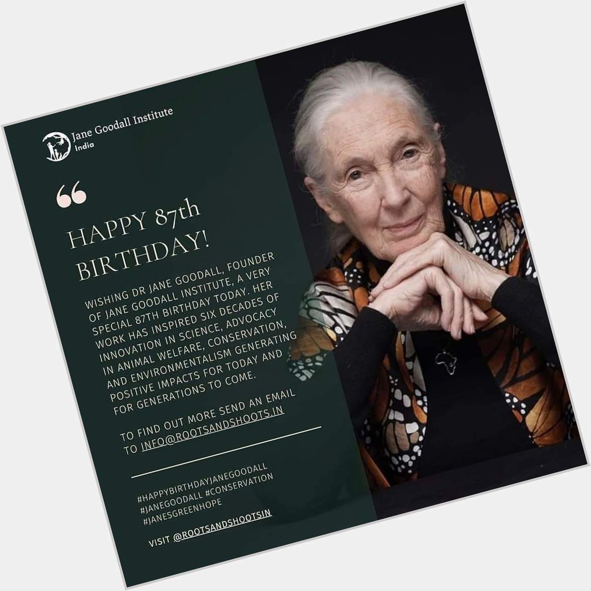 Happy Birthday Dr Jane Goodall ; an inspiration always!!         