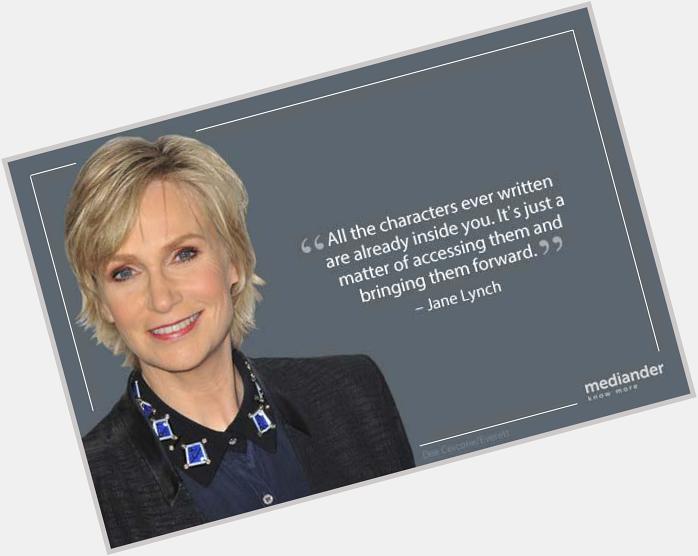It gives us great glee to wish Jane Lynch a happy birthday.  