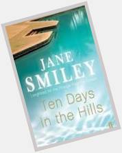 Happy birthday Jane Smiley, Ten Days in the Hills is one of our favourites 
