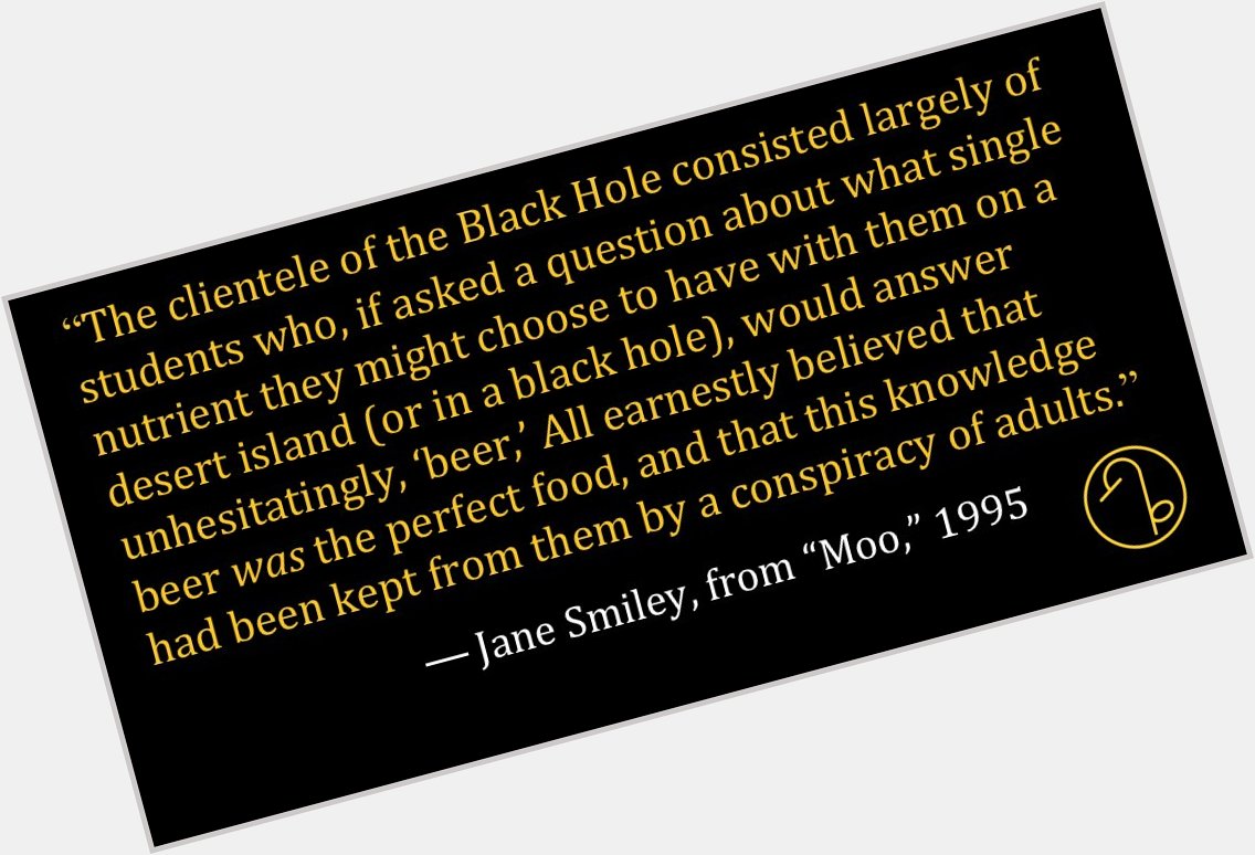 Happy Birthday American novelist Jane Smiley (September 26, 1949- ) 