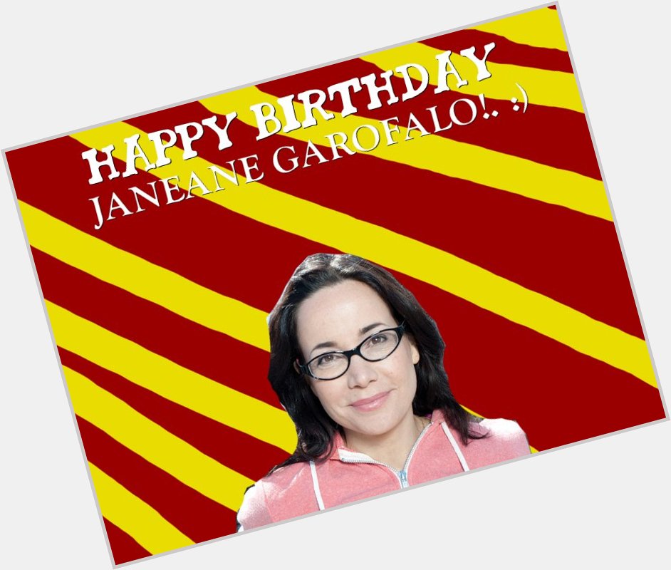 Happy Birthday Janeane Garofalo!. :) 