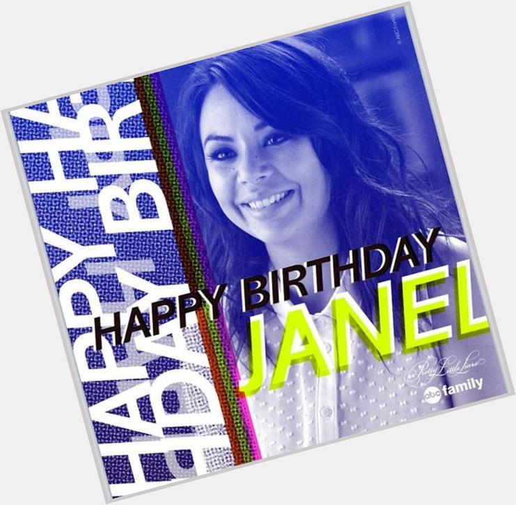 Happy Birthday Janel Parrish!     