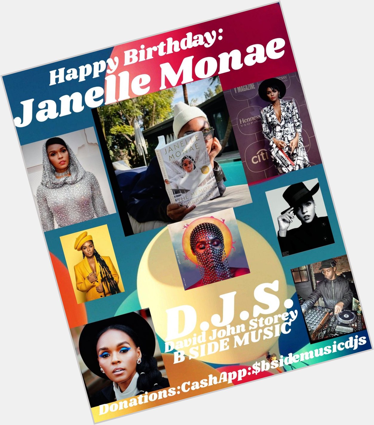 I(D.J.S.)\"B SIDE\" wish Singer/Actress: \"JANELLE MONAE\" a Happy Birthday!!!! 