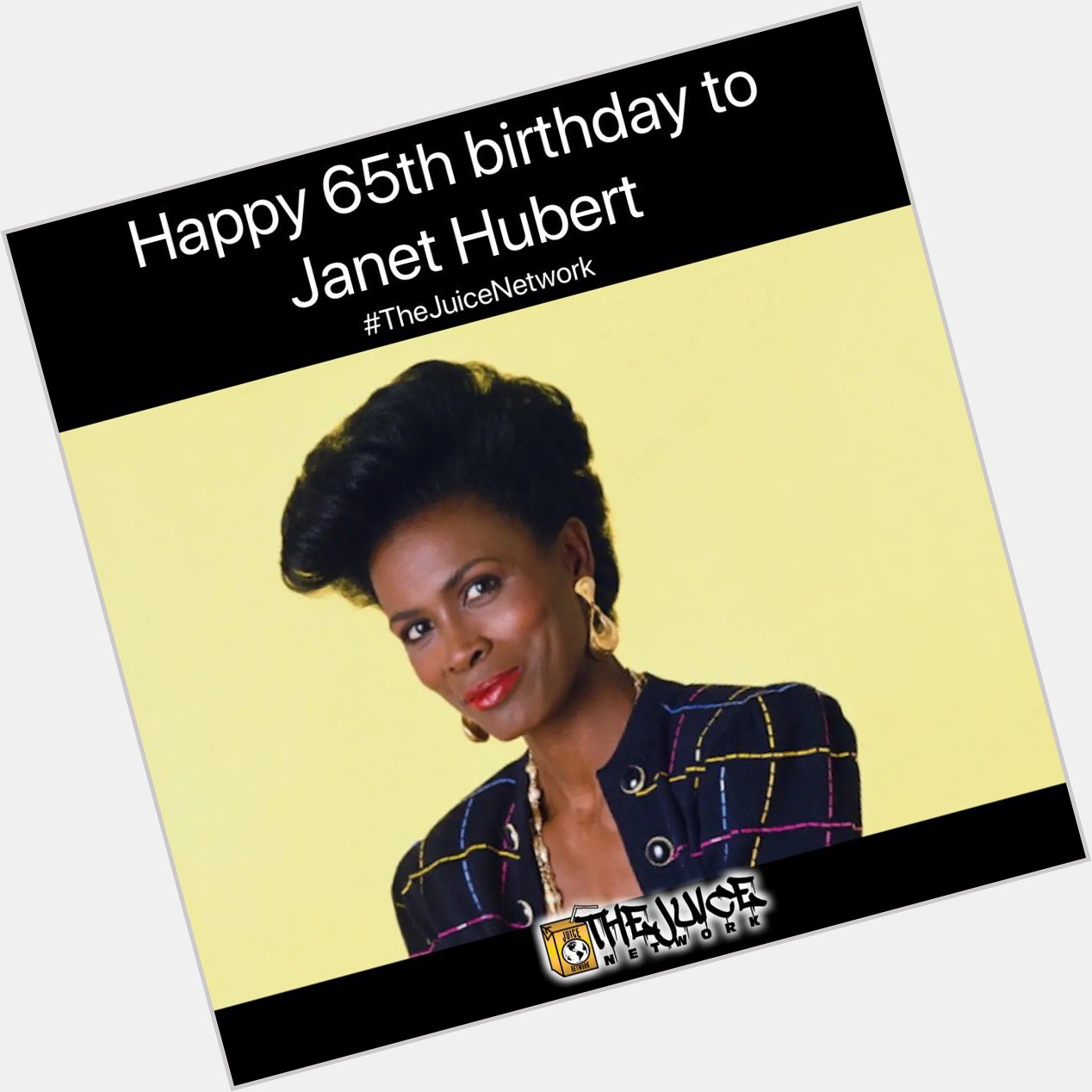 Happy 65th birthday to Janet Hubert!    