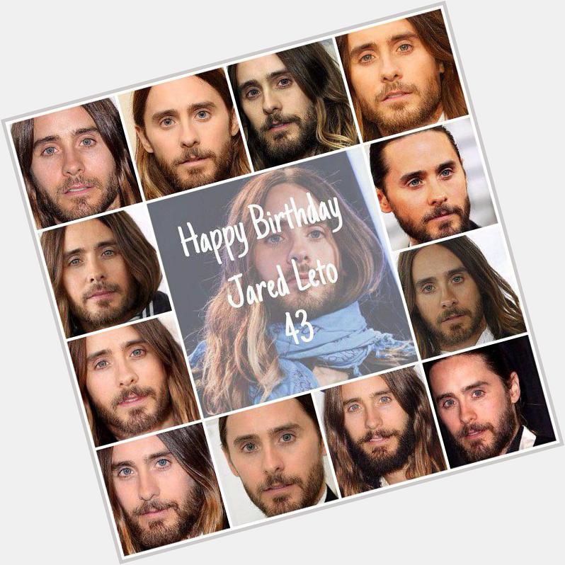 Happy Birthday Jared Leto !  43 - can\t believe 