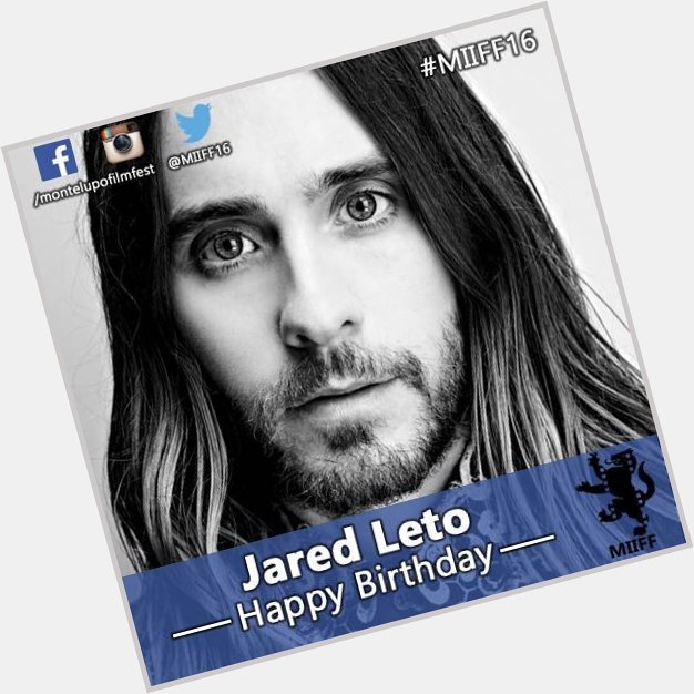 Tanti auguri a Jared Leto! 
Happy Birthday to Jared Leto!  